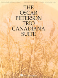 Oscar Peterson Trio / Canadiana Suite