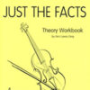 Just the Facts Violin Theory Workbook Book 1